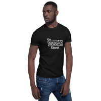 On EEGIE Street - Short-Sleeve Unisex T-Shirt